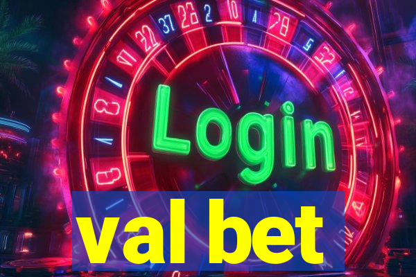 val bet